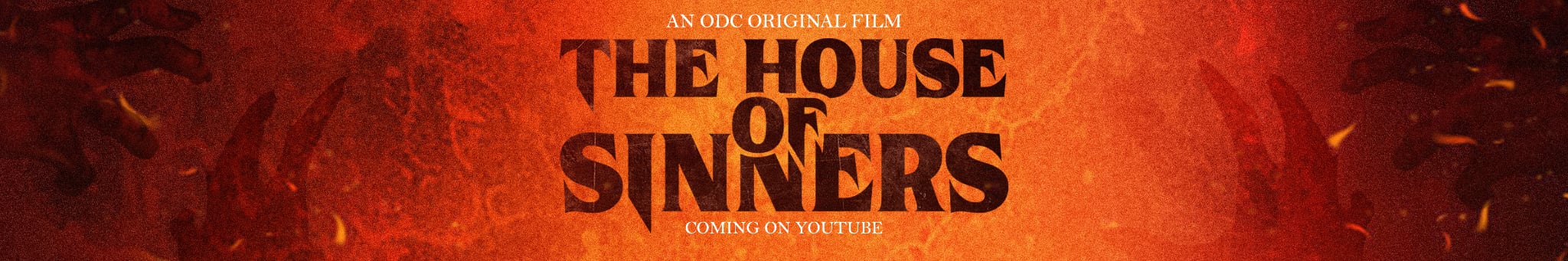 House of Sinners Youtube Launch